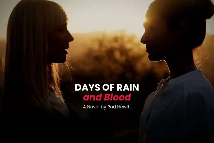 Days of Rain and Blood, a novel by Rod Hewitt
